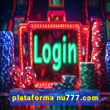 plataforma nu777.com